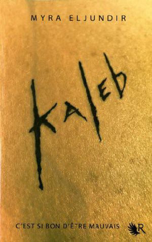 [Kaleb 01] • Kaleb - Tome 1 - Kaleb